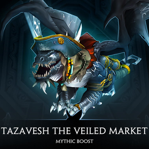 Tazavesh the Veiled Market Mythic Boost