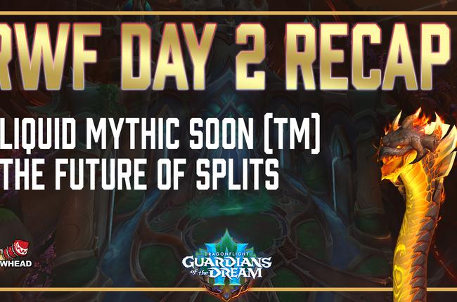 Amirdrassil Race to World First Day 2 Recap - First Four Mythic Bosses Conquered, Divisions Arise