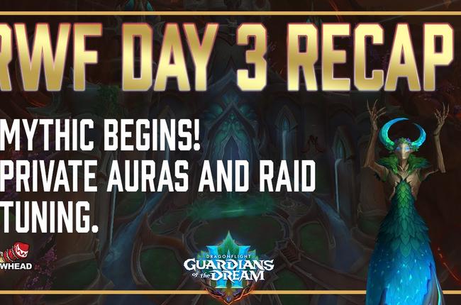 Race to World First Day 3 Recap - Six Mythic Bosses Conquered, WeakAuras