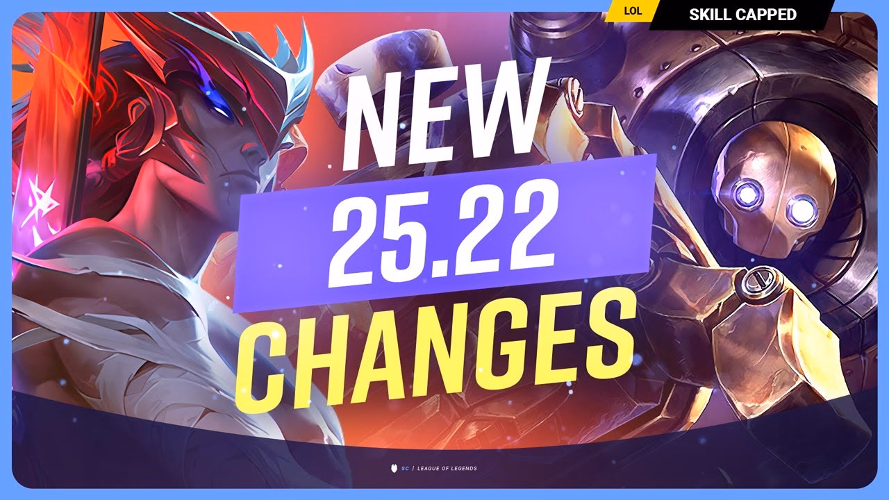 Patch 25.22 Updates: All Changes in League of Legends