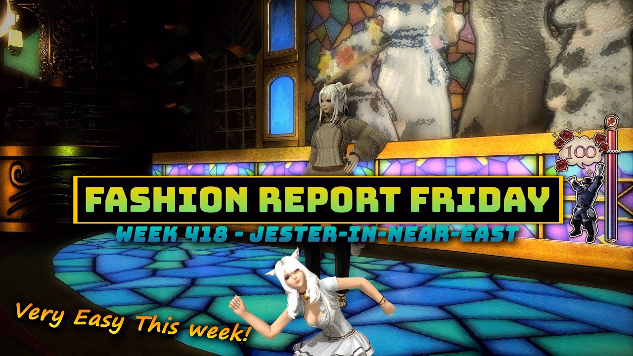 FFXIV Fashion Report Week 418: Jester Theme in Near East