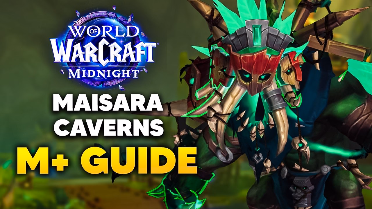 Mythic Dungeon Guide: Maisara Caverns Season 1