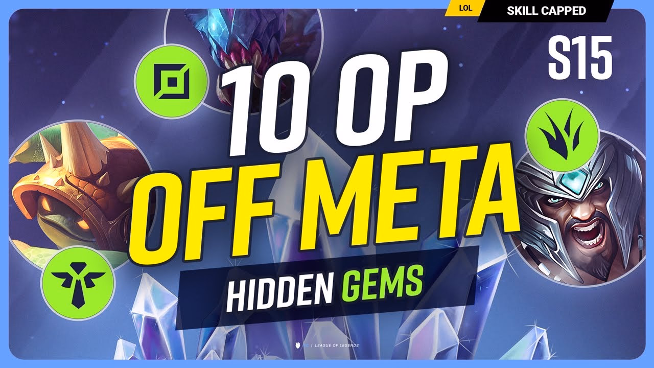 10 OP Off-Meta Champions: Hidden Gems for Season 15 in LoL