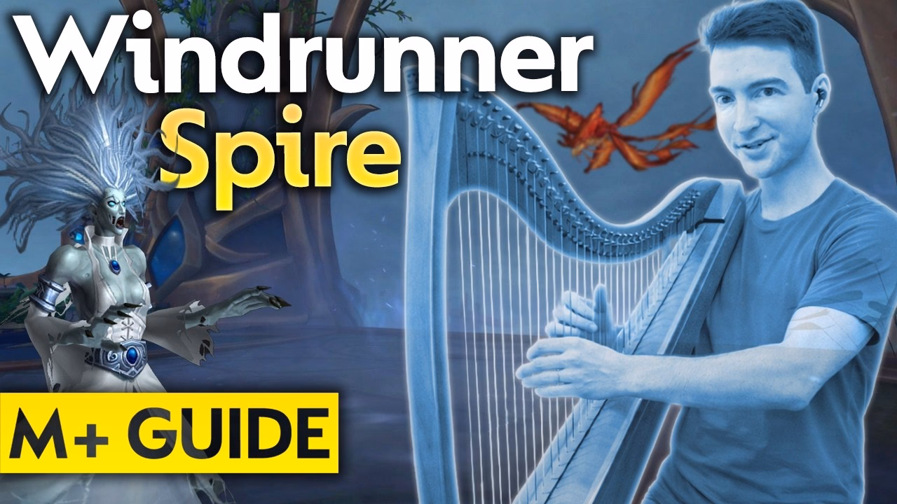 Mythic+ Guide: Master Windrunner Spire