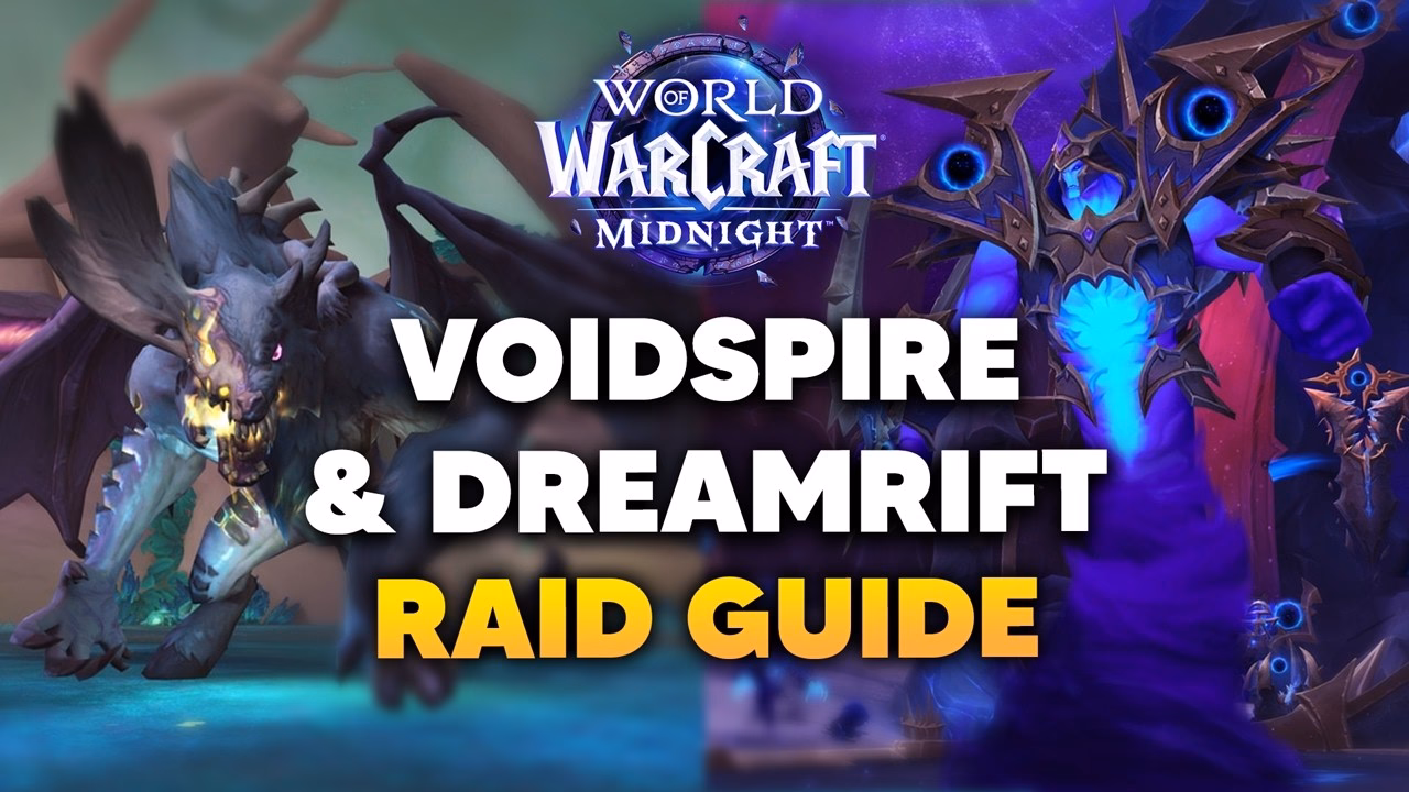 Voidspire & Dreamrift Raid Guide: Normal/Heroic Tips