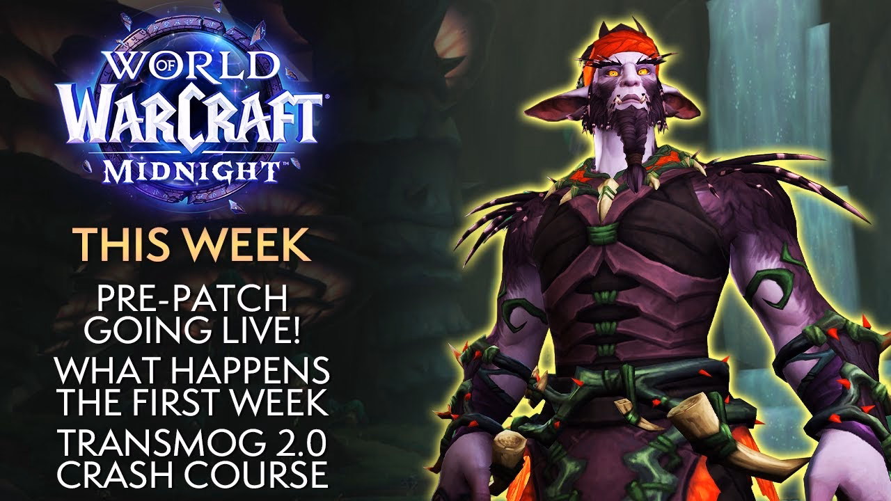 Warcraft: Midnight Pre-Patch Highlights This Week