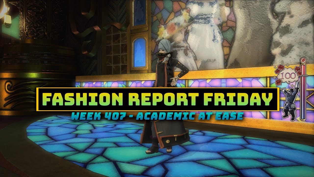FFXIV Fashion Report: Week 407 - Academic At Ease Tips