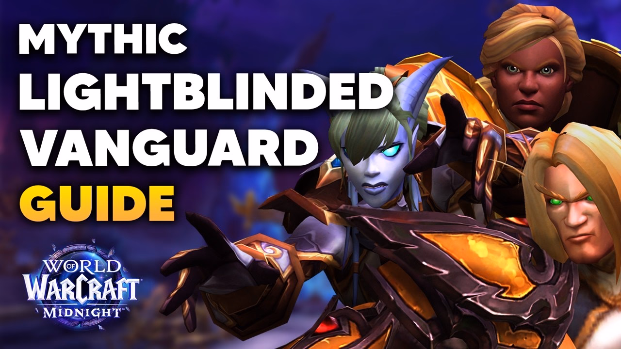LIGHTBLINDED VANGUARD Mythic Raid Boss Guide | Midnight S1 Voidspire