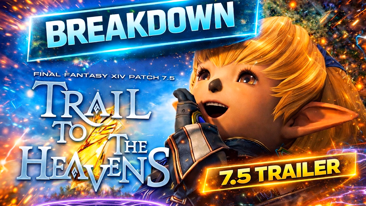 FFXIV Patch 7.5 Trailer Analysis