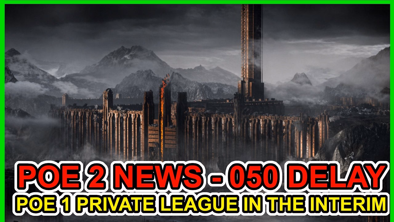 POE 2 Release Delayed: New Launch Date Announced for 29 May