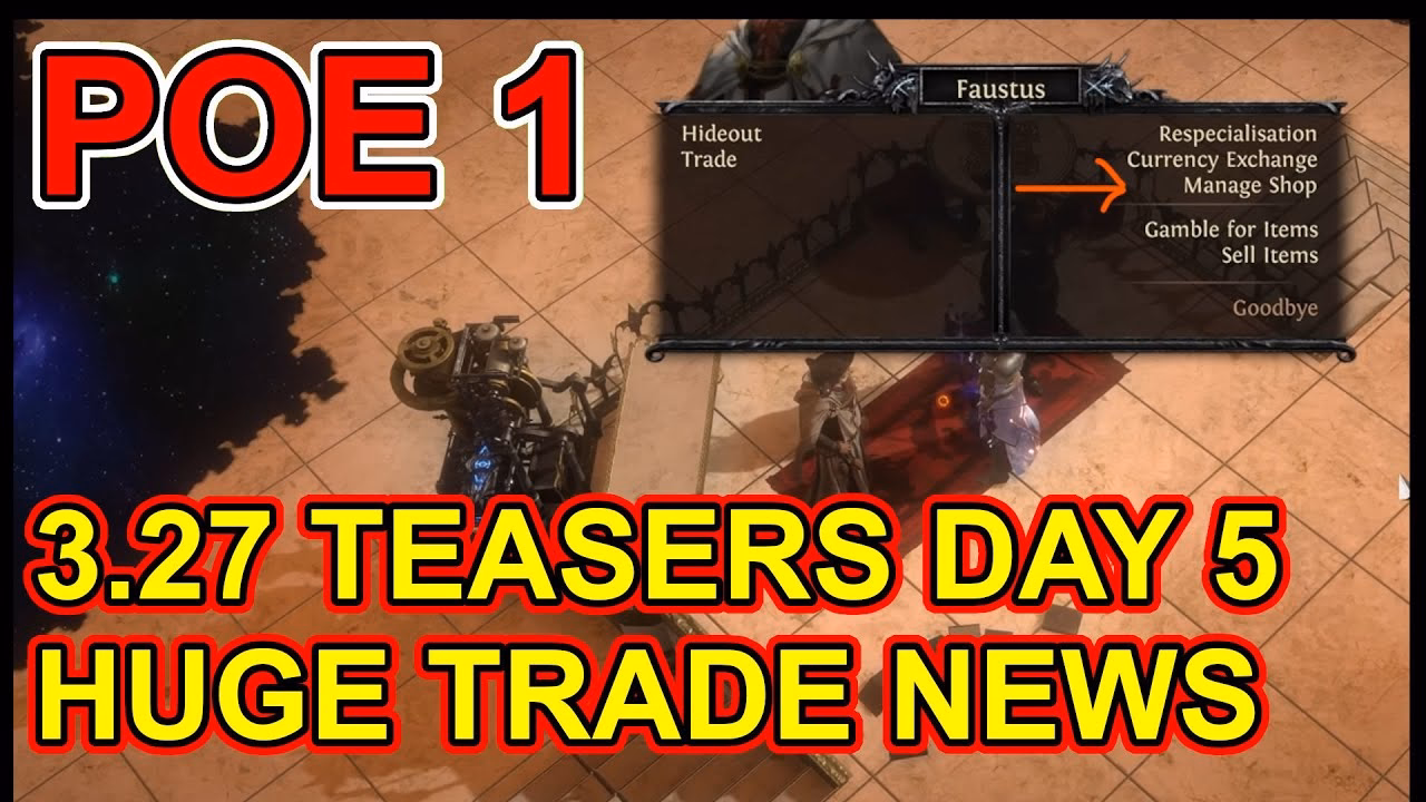 POE 1 - 3.27 Teasers Day 5 - GGG Confirms Async Trade?