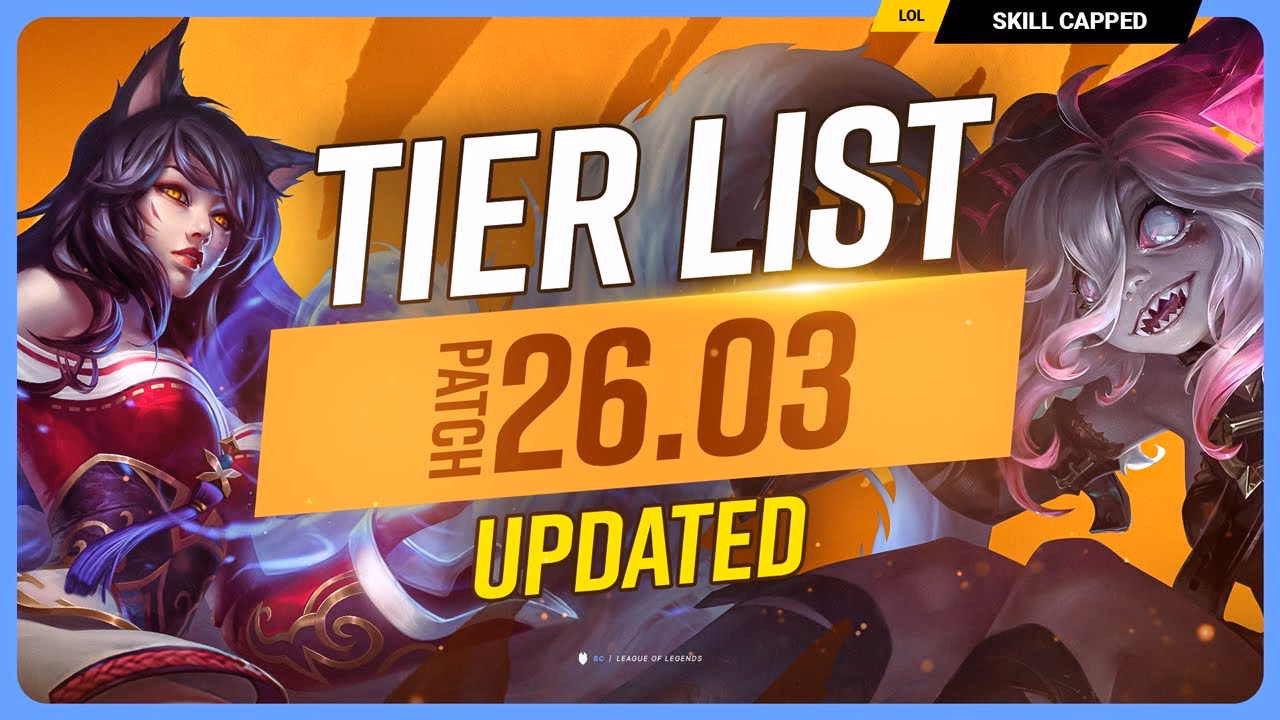 Updated Tier List for Patch 26.03 in League of Legends!