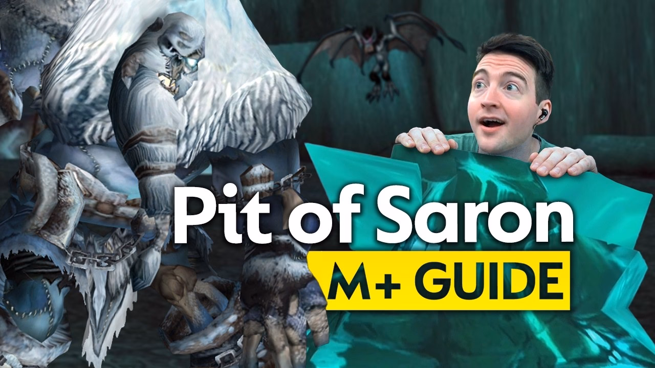 Mythic+ Guide for Pit of Saron Dungeon