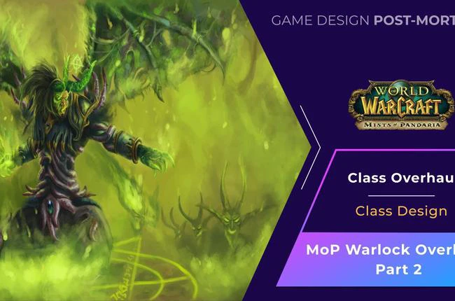 Xelnath Post-Mortem: Transforming Warlocks in Mists of Pandaria