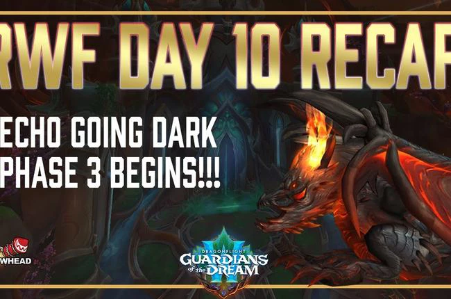 Amirdrassil World First Race Day 10 Recap - Fyrakk Adjustments, Phase 3, Going Undercover
