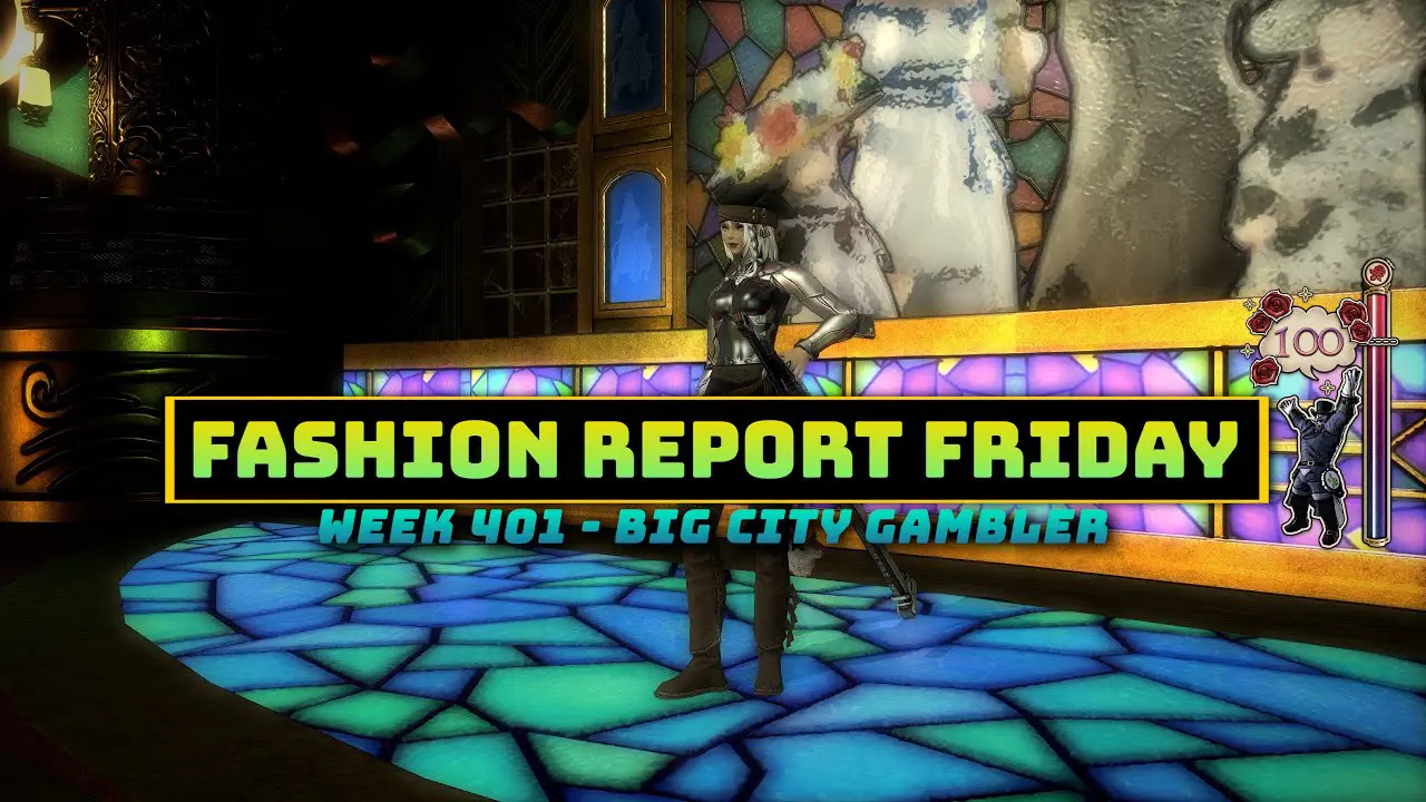 FFXIV Fashion Report Week 401: Big City Gambler Guide